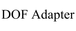 DOF ADAPTER trademark