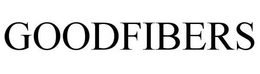GOODFIBERS trademark