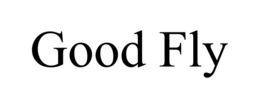 GOOD FLY trademark