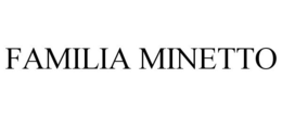 FAMILIA MINETTO trademark