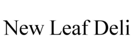 NEW LEAF DELI trademark