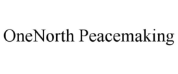 ONENORTH PEACEMAKING trademark