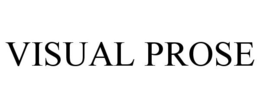 VISUAL PROSE trademark