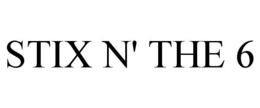 STIX N' THE 6 trademark