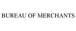 BUREAU OF MERCHANTS trademark