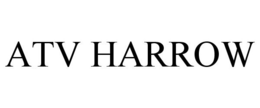 ATV HARROW trademark