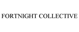 FORTNIGHT COLLECTIVE trademark