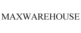 MAXWAREHOUSE trademark