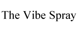 THE VIBE SPRAY trademark