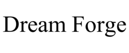 DREAM FORGE trademark