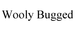 WOOLY BUGGED trademark