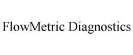 FLOWMETRIC DIAGNOSTICS trademark