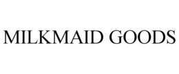 MILKMAID GOODS trademark