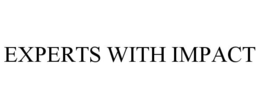 EXPERTS WITH IMPACT trademark