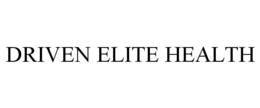 DRIVEN ELITE HEALTH trademark