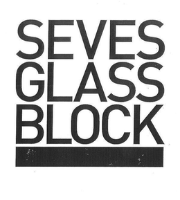 SEVES GLASS BLOCK trademark