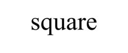 SQUARE trademark