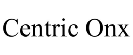 CENTRIC ONX trademark
