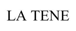 LA TENE trademark