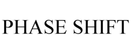 PHASE SHIFT trademark