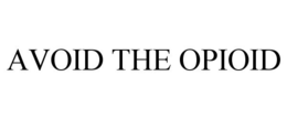 AVOID THE OPIOID trademark