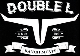 DOUBLE L ESTD 1927 RANCH MEATS trademark