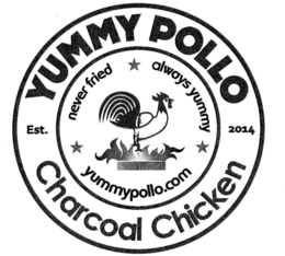 CHARCOAL CHICKEN EST. 2014 NEVER FRIED ALWAYS YUMMY YUMMYPOLLO.COM trademark