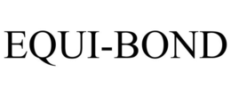 EQUI-BOND trademark