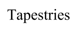 TAPESTRIES trademark