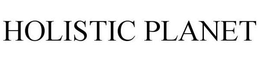 HOLISTIC PLANET trademark