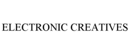 ELECTRONIC CREATIVES trademark