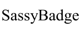 SASSYBADGE trademark