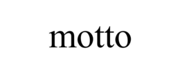 MOTTO trademark