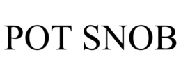 POT SNOB trademark