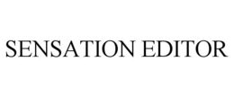 SENSATION EDITOR trademark