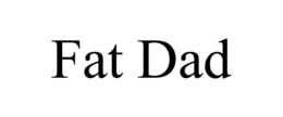 FAT DAD trademark