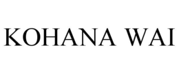 KOHANA WAI trademark