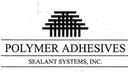 POLYMER ADHESIVES SEALANT SYSTEMS, INC. trademark