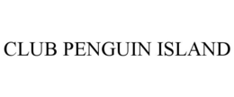 CLUB PENGUIN ISLAND trademark