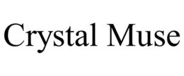 CRYSTAL MUSE trademark