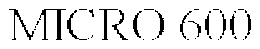 MICRO 600 trademark