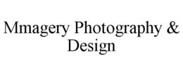 MMAGERY PHOTOGRAPHY & DESIGN trademark