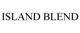 ISLAND BLEND trademark