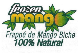 FROZEN MANGO FRAPPÉ DE MANGO BICHE 100%NATURAL trademark