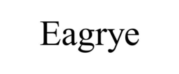 EAGRYE trademark