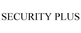 SECURITY PLUS trademark