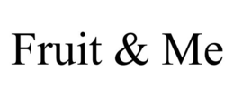 FRUIT & ME trademark
