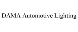 DAMA AUTOMOTIVE LIGHTING trademark
