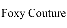 FOXY COUTURE trademark