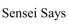 SENSEI SAYS trademark